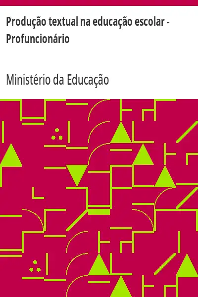 Baixar Produção textual na educação escolar – Profuncionário pdf, epub, mobi, eBook