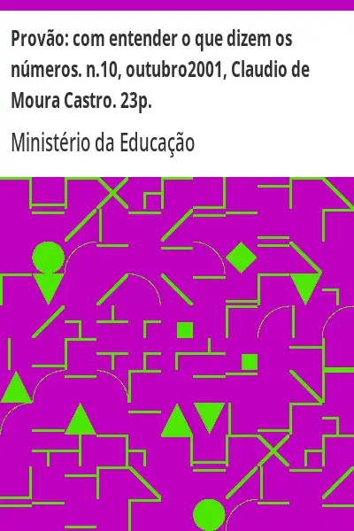 Baixar Provão:  com entender o que dizem os números. n.10, outubro2001, Claudio de Moura Castro. 23p. pdf, epub, mobi, eBook