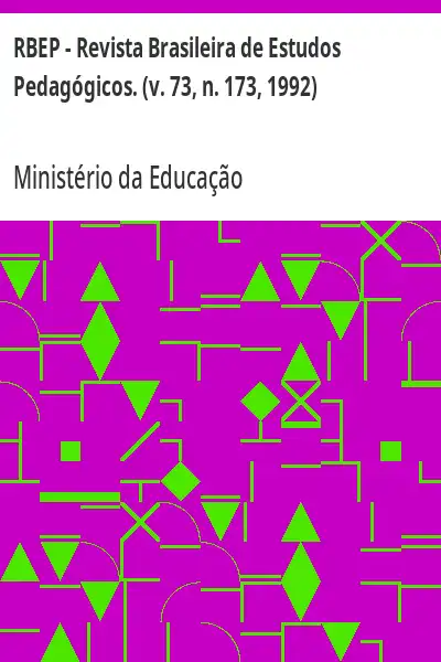 Baixar RBEP – Revista Brasileira de Estudos Pedagógicos. (v. 73, n. 173, 1992) pdf, epub, mobi, eBook