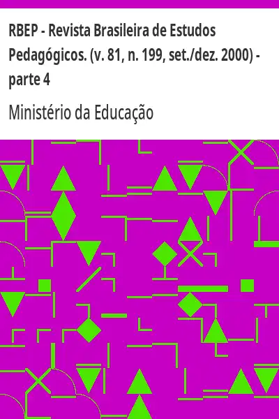 Baixar RBEP – Revista Brasileira de Estudos Pedagógicos. (v. 81, n. 199, set./dez. 2000) – parte 4 pdf, epub, mobi, eBook