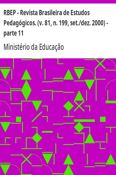 Baixar RBEP – Revista Brasileira de Estudos Pedagógicos. (v. 81, n. 199, set./dez. 2000) – parte 11 pdf, epub, mobi, eBook
