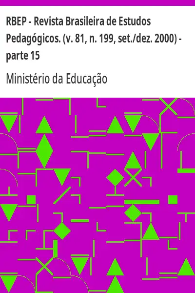 Baixar RBEP – Revista Brasileira de Estudos Pedagógicos. (v. 81, n. 199, set./dez. 2000) – parte 15 pdf, epub, mobi, eBook