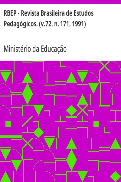 Baixar RBEP – Revista Brasileira de Estudos Pedagógicos. (v.72, n. 171, 1991) pdf, epub, mobi, eBook