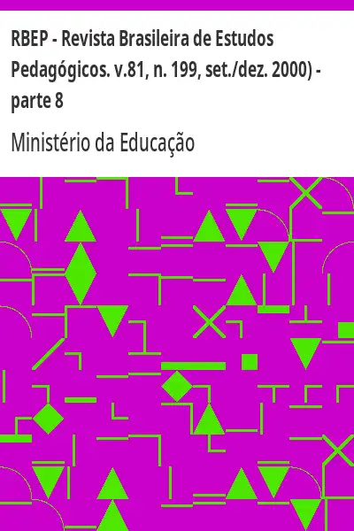 Baixar RBEP – Revista Brasileira de Estudos Pedagógicos. v.81, n. 199, set./dez. 2000) – parte 8 pdf, epub, mobi, eBook