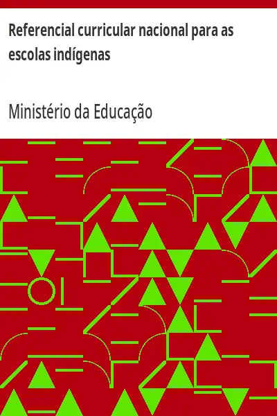 Baixar Referencial curricular nacional para as escolas indígenas pdf, epub, mobi, eBook