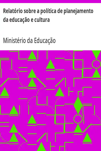 Baixar Relatório sobre a política de planejamento da educação e cultura pdf, epub, mobi, eBook