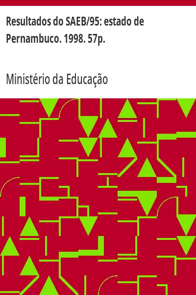 Baixar Resultados do SAEB/95:  estado de Pernambuco. 1998. 57p. pdf, epub, mobi, eBook