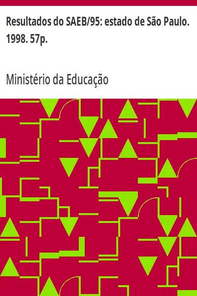 Baixar Resultados do SAEB/95:  estado de São Paulo. 1998. 57p. pdf, epub, mobi, eBook