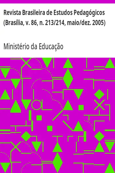 Baixar Revista Brasileira de Estudos Pedagógicos (Brasília, v. 86, n. 213/214, maio/dez. 2005) pdf, epub, mobi, eBook