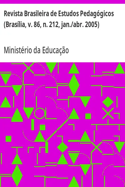 Baixar Revista Brasileira de Estudos Pedagógicos (Brasília, v. 86, n. 212, jan./abr. 2005) pdf, epub, mobi, eBook