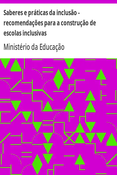 Baixar Saberes e práticas da inclusão – recomendações para a construção de escolas inclusivas pdf, epub, mobi, eBook