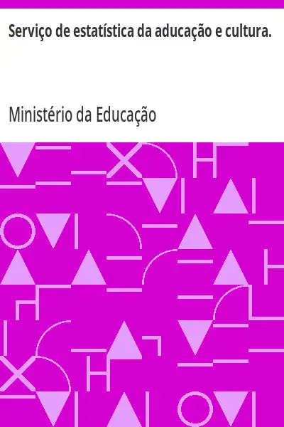 Baixar Serviço de estatística da aducação e cultura. pdf, epub, mobi, eBook
