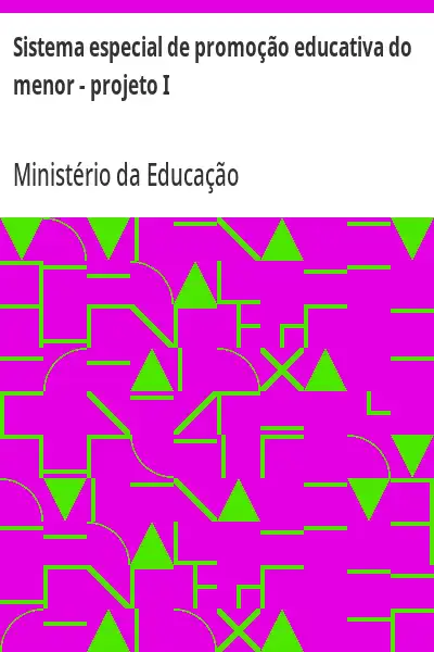 Baixar Sistema especial de promoção educativa do menor – projeto I pdf, epub, mobi, eBook