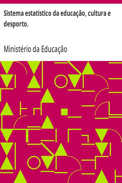 Baixar Sistema estatístico da educação, cultura e desporto. pdf, epub, mobi, eBook