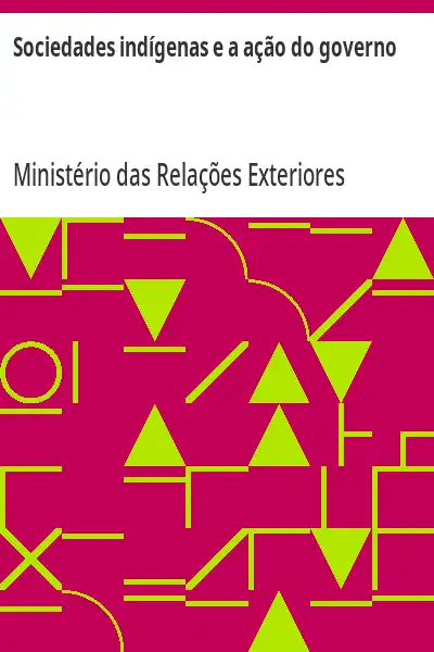 Baixar Sociedades indígenas e a ação do governo pdf, epub, mobi, eBook