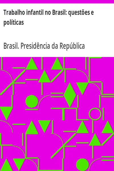 Baixar Trabalho infantil no Brasil:  questões e políticas pdf, epub, mobi, eBook