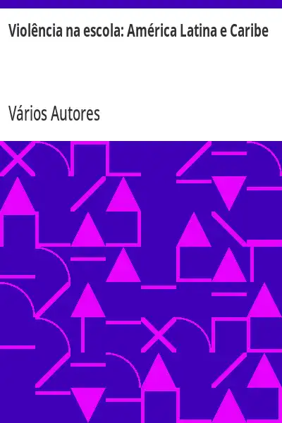 Baixar Violência na escola:  América Latina e Caribe pdf, epub, mobi, eBook