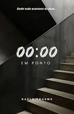 00:00 em ponto. – Kaele Thaeme 00:00 em ponto. – Kaele Thaeme