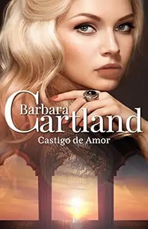 01. Castigo de Amor (A Eterna Coleção de Barbara Cartland) – Barbara Cartland