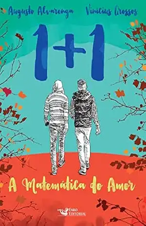 1+1 Matematica do amor – Augusto Alvarenga