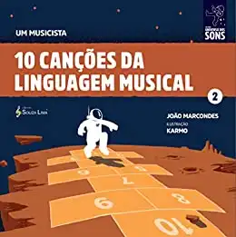 Baixar 10 Canções da Linguagem Musical (Um Musicista Livro 2) pdf, epub, mobi, eBook