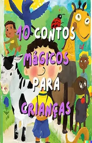 10 Contos Mágicos para Crianças – Leitura Divertida Kids 10 Contos Mágicos para Crianças – Leitura Divertida Kids