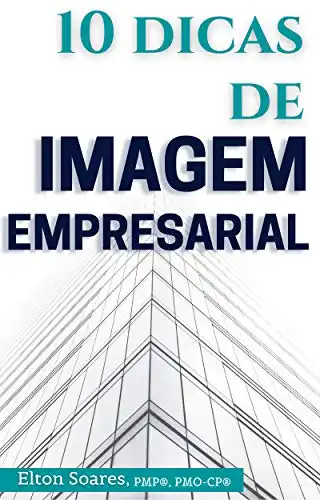Baixar 10 Dicas de Imagem Empresarial (Carreira e Negócios) pdf, epub, mobi, eBook