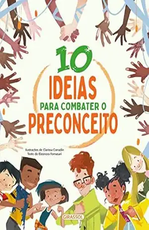 10 Ideias para combater o preconceito – Eleonora Fornasari