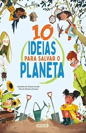 Capa do livro 10 Ideias para salvar o planeta - Eleonora Fornasari