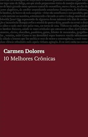 10 Melhores Crônicas – Carmen Dolores – Carmen Dolores