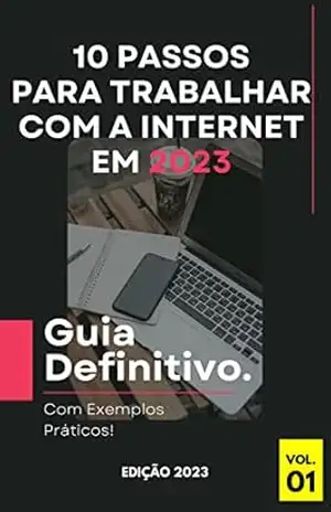 10 Passos para Trabalhar com a Internet em 2023: Guia Definitivo! – Gabriel Rossi