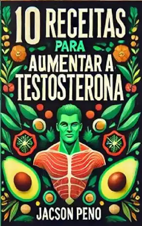 Baixar 10 Receitas para aumentar a testosterona pdf, epub, mobi, eBook