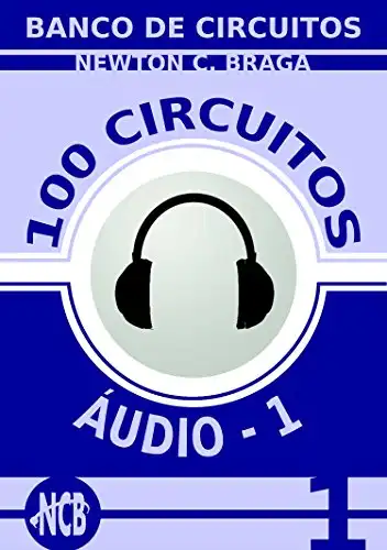 Baixar 100 Circuitos de Áudio – 1 (Banco de Circuitos) pdf, epub, mobi, eBook