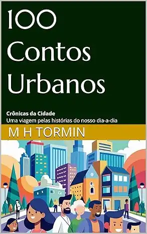 Baixar 100 Contos Urbanos: Crônicas da Cidade pdf, epub, mobi, eBook