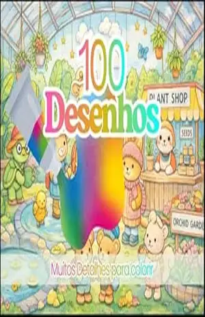 100 Desenhos: Muitos Detalhes para Colorir – Alves