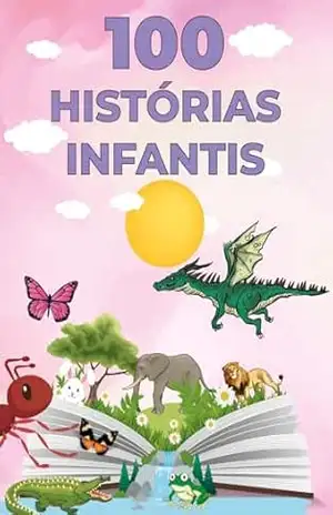 100 Histórias Infantis – Diego Roberto 100 Histórias Infantis – Diego Roberto