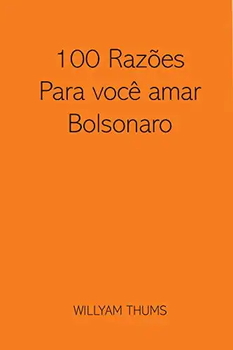 Baixar 100 Razões para você amar Bolsonaro pdf, epub, mobi, eBook