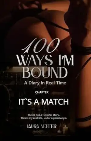 100 Ways I`m Bound: It`s a Match – Laura Neffer