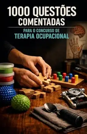 1000 Questões Comentadas de Terapeuta Ocupacional – Luiza Mayara