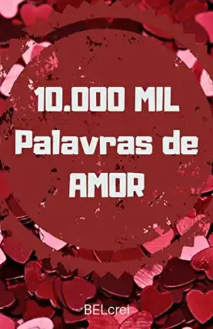 Capa do livro 10.000 Mil Palavras de AMOR - BELcrei 🇧🇷