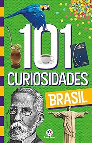 101 curiosidades – Brasil (102 curiosidades) – Paloma Blanca Alves Barbieri