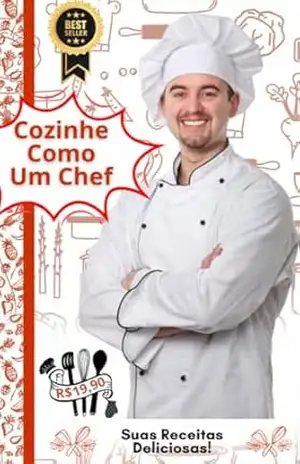 101 Dicas e Técnicas Para Cozinhar Como Um Chef Profissional – Editora Peeked LTDA