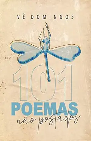 Capa do livro 101 Poemas Não Postados - Vê Domingos