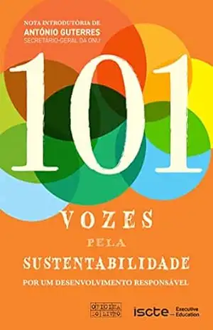 101 Vozes pela Sustentabilidade – Autores Vários 101 Vozes pela Sustentabilidade – Autores Vários