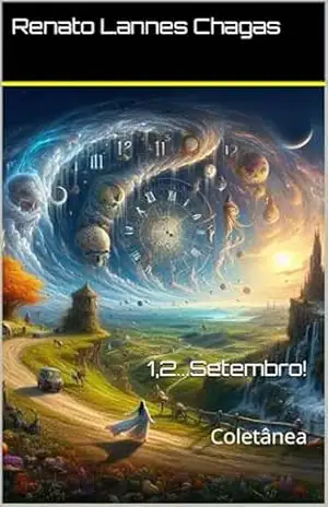 1,2…Setembro!: Coletânea – Renato  Lannes Chagas