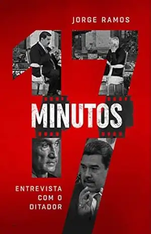 17 minutos: entrevista com o ditador – Jorge Ramos