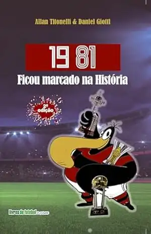 19 81: ficou marcado na história – Allan Titonelli