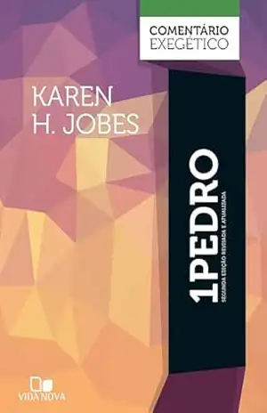 1Pedro: comentário exegético – 2ª ed. – Karen H. Jobes 1Pedro: comentário exegético – 2ª ed. – Karen H. Jobes