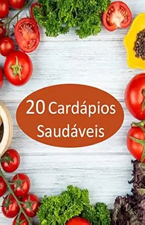 20 Cardápios Saudáveis (Livro de Receitas) - Nutricionista  Marina Pacheco
