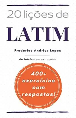 20 lições de latim – Frederico Andries Lopes